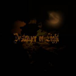 Destroyer Of Light : Destroyer of Light